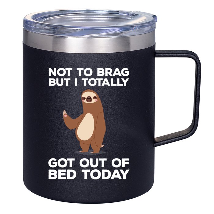 Funny Sloth - Got Out Of Bed Today 12oz Stainless Steel Coffee Mug