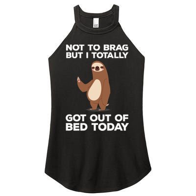 Funny Sloth - Got Out Of Bed Today Women's Perfect Tri Rocker Tank