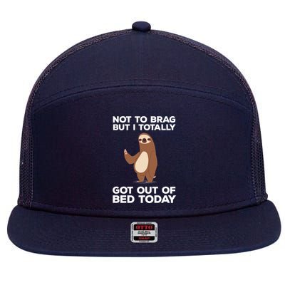 Funny Sloth - Got Out Of Bed Today 7 Panel Mesh Trucker Snapback Hat