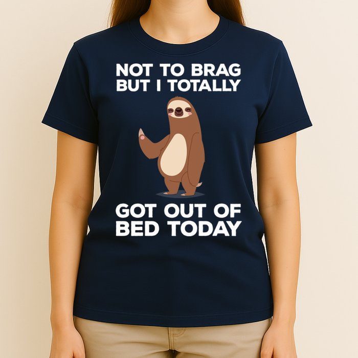 Funny Sloth - Got Out Of Bed Today T-Shirt