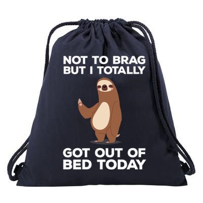 Funny Sloth - Got Out Of Bed Today Drawstring Bag