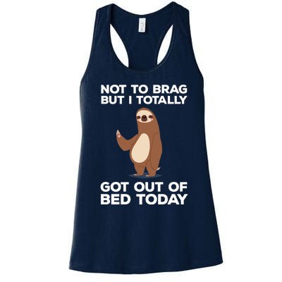 Funny Sloth - Got Out Of Bed Today Women's Racerback Tank