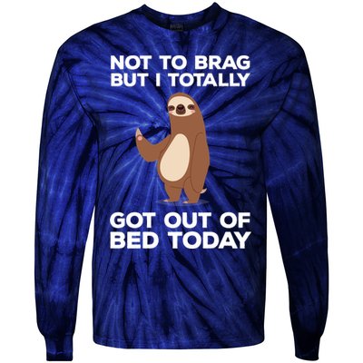 Funny Sloth - Got Out Of Bed Today Tie-Dye Long Sleeve Shirt