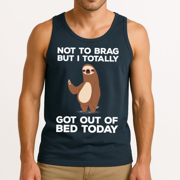 Funny Sloth - Got Out Of Bed Today Tank Top