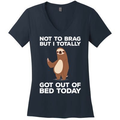 Funny Sloth - Got Out Of Bed Today Women's V-Neck T-Shirt