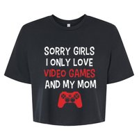 Funny Sorry Girl I Only Love Video Games And My Mom Bella+Canvas Jersey Crop Tee