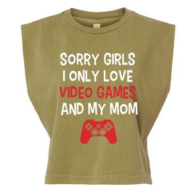 Funny Sorry Girl I Only Love Video Games And My Mom Garment-Dyed Women's Muscle Tee