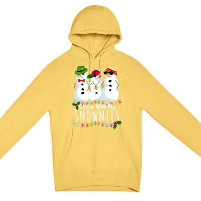 Funny Snowman Gift Christmas Chillin With My Snowmies Premium Pullover Hoodie