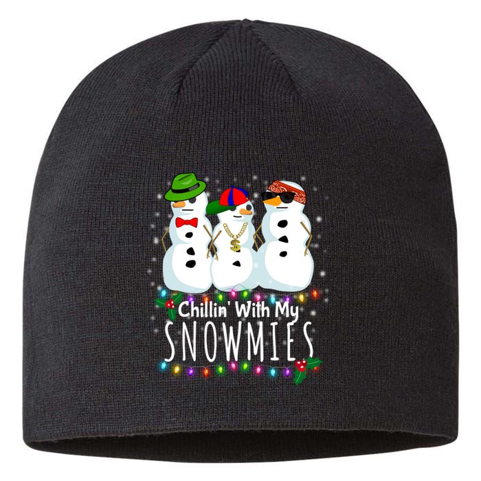 Funny Snowman Gift Christmas Chillin With My Snowmies Sustainable Beanie