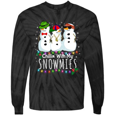 Funny Snowman Gift Christmas Chillin With My Snowmies Tie-Dye Long Sleeve Shirt