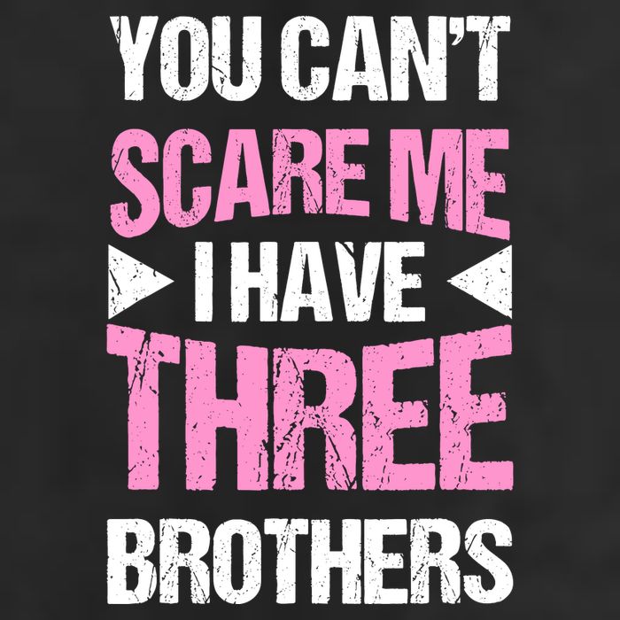 Funny Sister Gifts You CanT Scare Me I Have Three Brothers Adult Drive Performance Visor