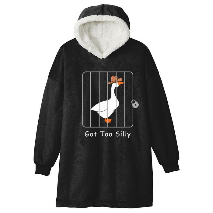 Funny Silly Goose Lover Mugshot Meme Got Too Silly Hooded Wearable Blanket