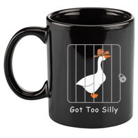 Funny Silly Goose Lover Mugshot Meme Got Too Silly 11oz C Handle Ceramic Mug