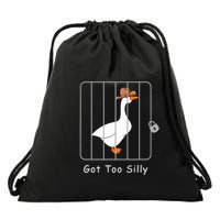 Funny Silly Goose Lover Mugshot Meme Got Too Silly Drawstring Bag