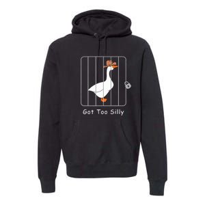 Funny Silly Goose Lover Mugshot Meme Got Too Silly Premium Hoodie