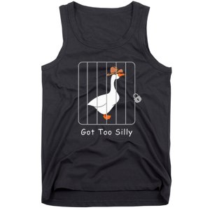 Funny Silly Goose Lover Mugshot Meme Got Too Silly Tank Top