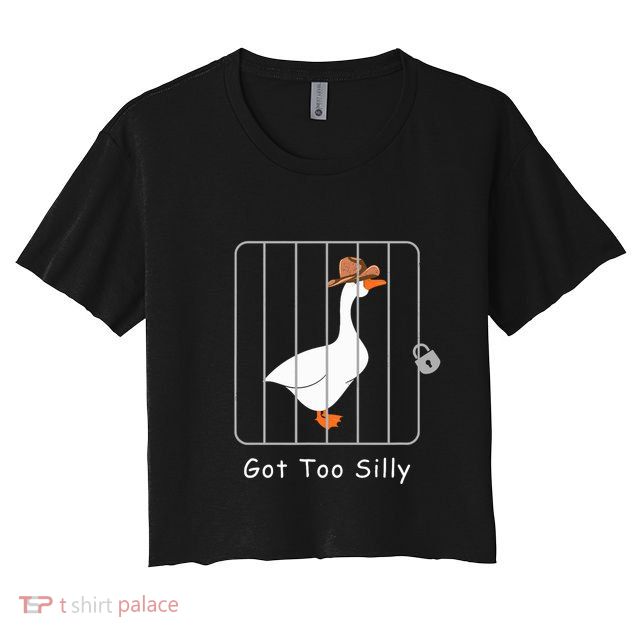 Funny Silly Goose Lover Mugshot Meme Got Too Silly Crop Top