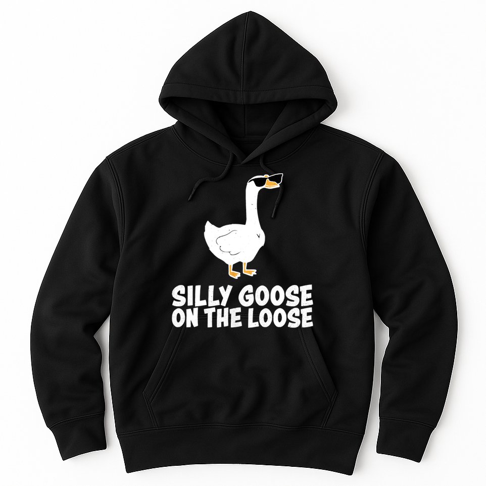 Funny Silly Goose On The Loose Hoodie