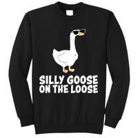 Funny Silly Goose On The Loose Sweatshirt