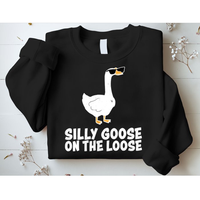 Funny Silly Goose On The Loose Sweatshirt