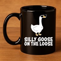 Funny Silly Goose On The Loose 11oz C Handle Ceramic Mug