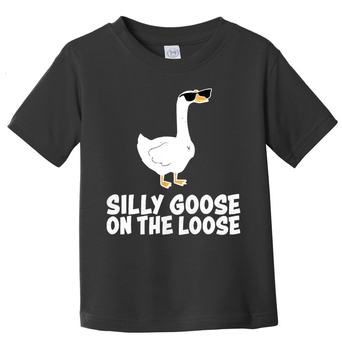 Funny Silly Goose On The Loose Toddler T-Shirt