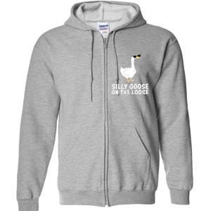 Funny Silly Goose On The Loose Full Zip Hoodie