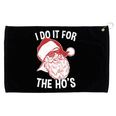 Funny Santa Gift Vintage Retro Santa I Do It For The HoS Cool Gift Grommeted Golf Towel