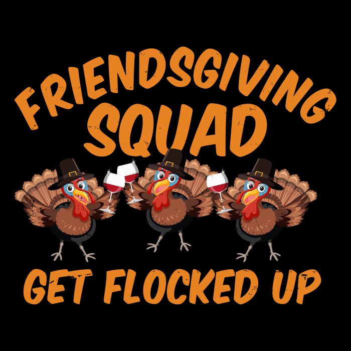Friendsgiving Squad Get Flocked Up Funny Turkey Cooling Performance Crew T-Shirt