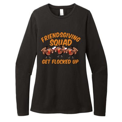 Friendsgiving Squad Get Flocked Up Funny Turkey Womens CVC Long Sleeve Shirt