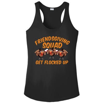 Friendsgiving Squad Get Flocked Up Funny Turkey Ladies PosiCharge Competitor Racerback Tank