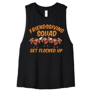 Friendsgiving Squad Get Flocked Up Funny Turkey Women's Racerback Cropped Tank