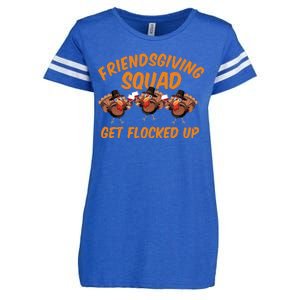 Friendsgiving Squad Get Flocked Up Funny Turkey Enza Ladies Jersey Football T-Shirt