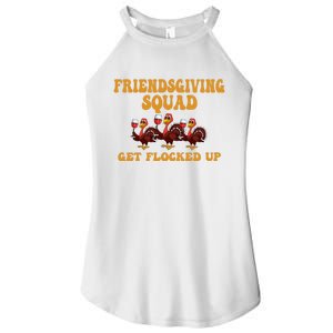 Friendsgiving Squad Get Flocked Up Thanksgiving Women's Perfect Tri Rocker Tank