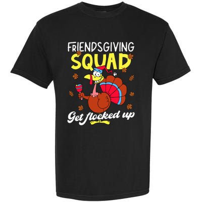 Friendsgiving Squad Get Flocked Up Matching Thanksgiving Garment-Dyed Heavyweight T-Shirt