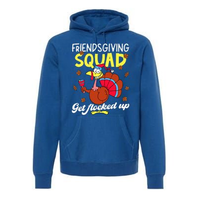 Friendsgiving Squad Get Flocked Up Matching Thanksgiving Premium Hoodie