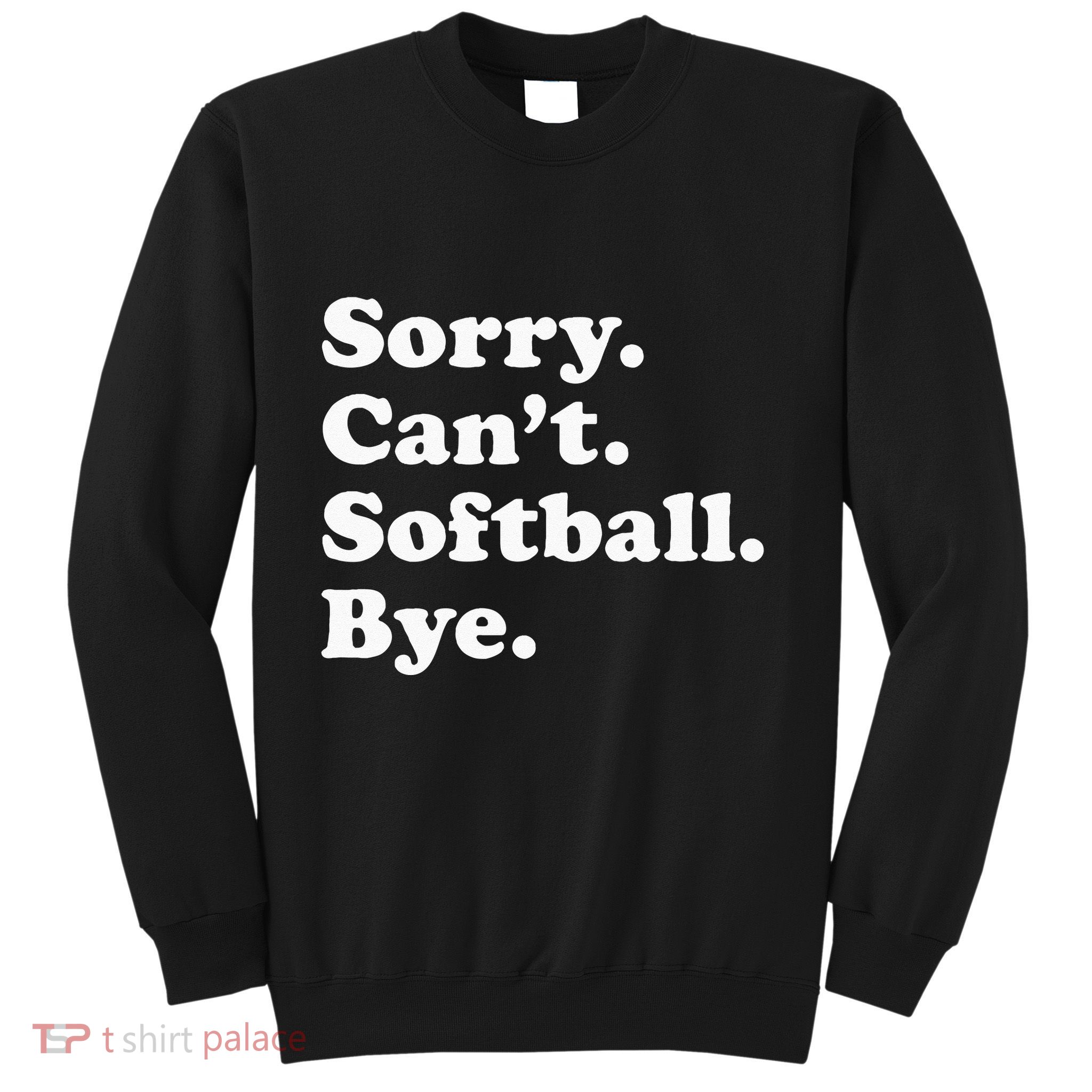 Funny Softball Gift For Men Women Sweatshirt