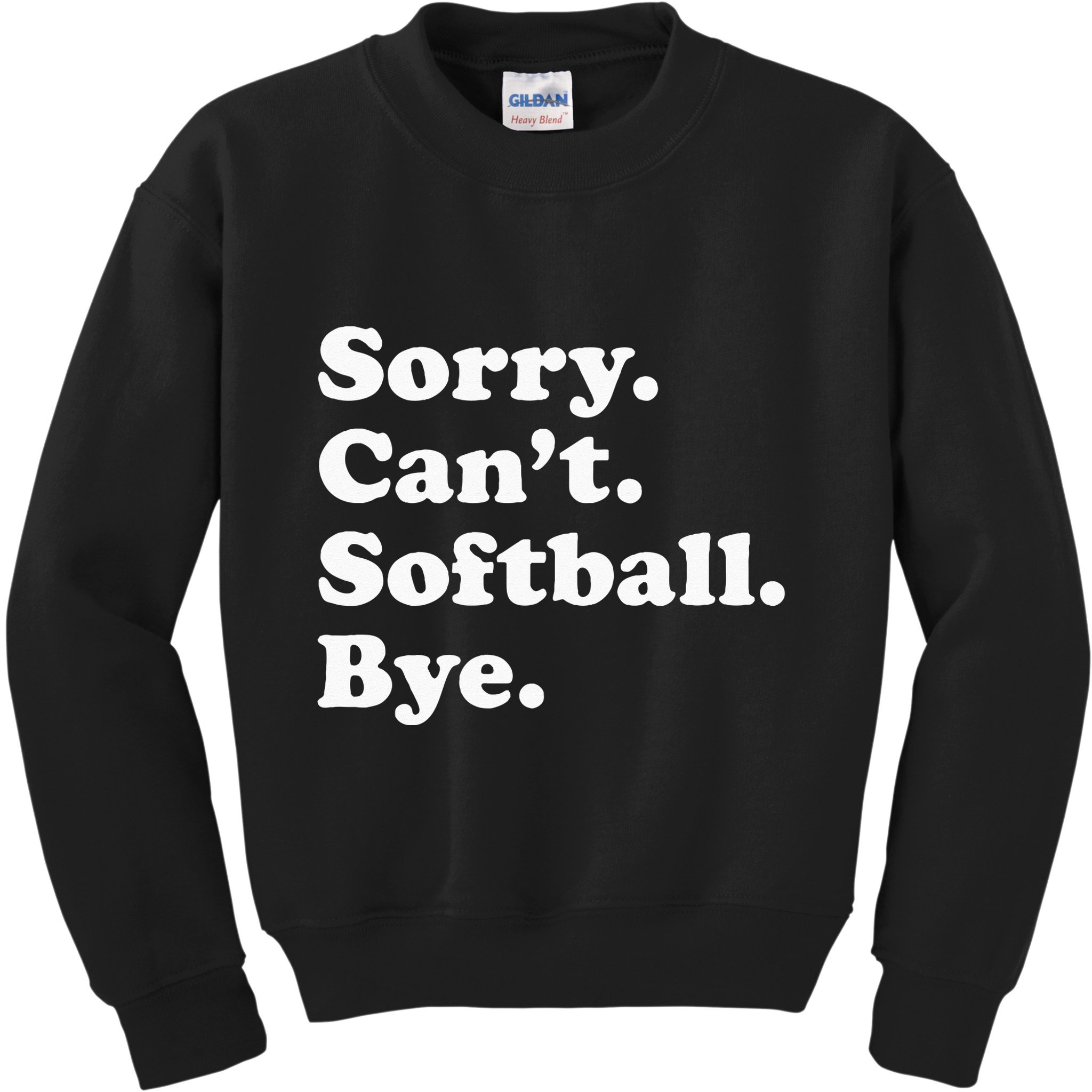 Funny Softball Gift For Men Women Kids Sweatshirt