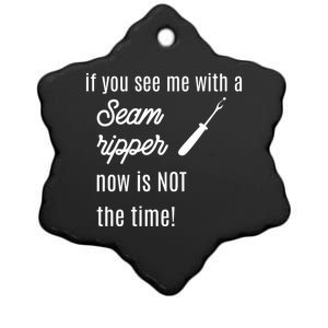 Funny Sewing Gift If You See Me With A Seam Ripper Gift Ceramic Star Ornament