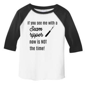 Funny Sewing Gift If You See Me With A Seam Ripper Gift Toddler Fine Jersey T-Shirt