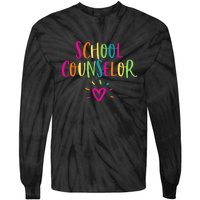 Funny School Guidance Counselor Appreciation Tie-Dye Long Sleeve Shirt