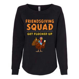 Friendsgiving Squad Get Flocked Up Matching Friendsgiving  Womens California Wash Sweatshirt