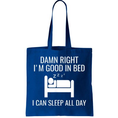 Funny Sleep Good In Bed Sleep All Day. Napping Nap Tote Bag