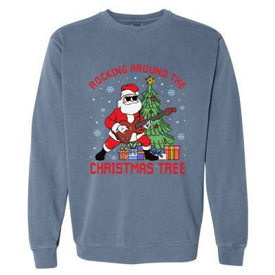 Funny Santa Guitar Players Rocking Around The Christmas Tree Meaningful Gift Garment-Dyed Sweatshirt