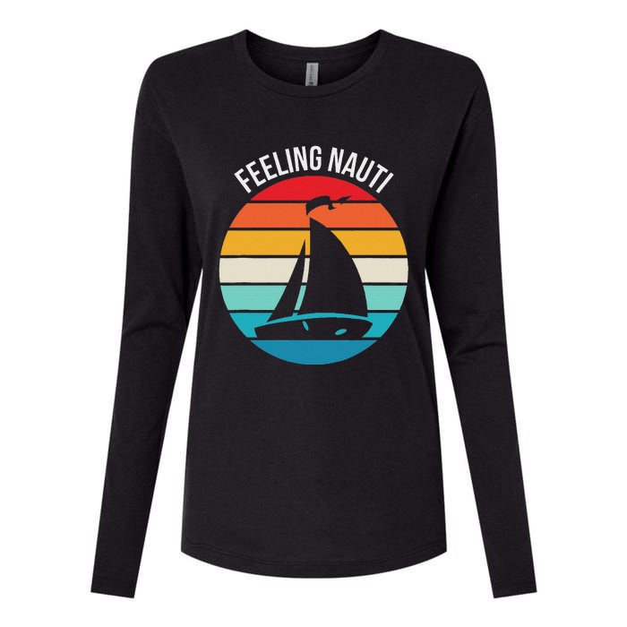 Funny Sailing Gift For Sailors Feeling Nauti Boat Sunset Womens Cotton Relaxed Long Sleeve T-Shirt