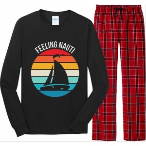 Funny Sailing Gift For Sailors Feeling Nauti Boat Sunset Long Sleeve Pajama Set