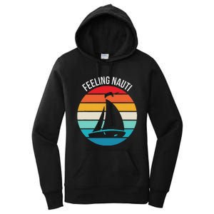 Funny Sailing Gift For Sailors Feeling Nauti Boat Sunset Women's Pullover Hoodie