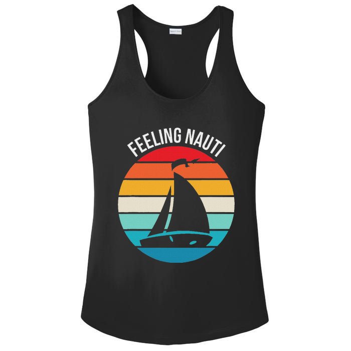 Funny Sailing Gift For Sailors Feeling Nauti Boat Sunset Ladies PosiCharge Competitor Racerback Tank