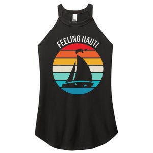 Funny Sailing Gift For Sailors Feeling Nauti Boat Sunset Women's Perfect Tri Rocker Tank