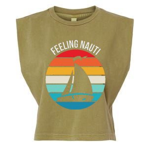 Funny Sailing Gift For Sailors Feeling Nauti Boat Sunset Garment-Dyed Women's Muscle Tee